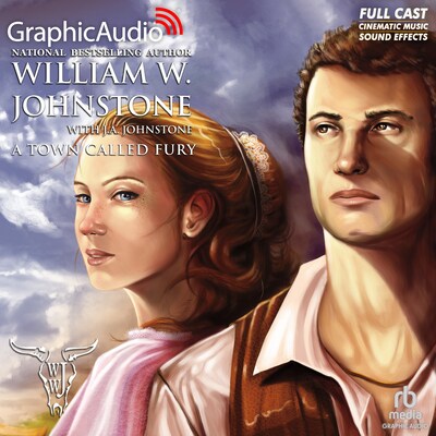 A Town Called Fury [Dramatized Adaptation] – omslag til lydbogen af William W. Johnstone, J.A. Johnstone
