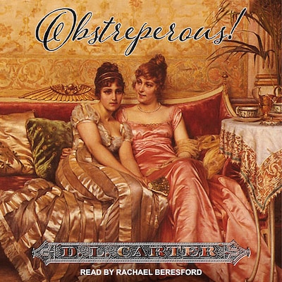Obstreperous – omslag til lydbogen af D.L. Carter