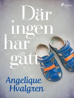 Där ingen har gått – omslag till ljudboken av Angelique Hvalgren