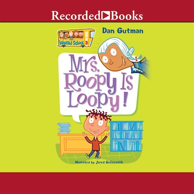 Mrs. Roopy Is Loopy!