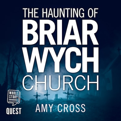 The Haunting of Briarwych Church – omslag til lydbogen af Amy Cross