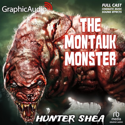 The Montauk Monster [Dramatized Adaptation] – omslag til lydbogen af Hunter Shea