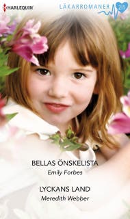 Bellas önskelista / Lyckans land – omslag till ljudboken av Emily Forbes,Meredith Webber