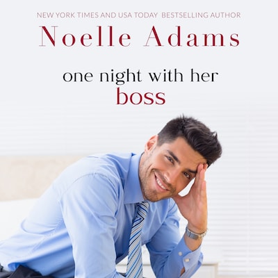 One Night with her Boss – omslag til lydbogen af Noelle Adams