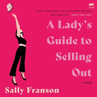 A Lady's Guide to Selling Out