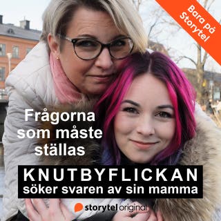 Frågorna som måste ställas – Knutbyflickan söker svaren av sin mamma