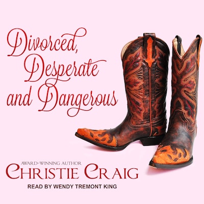 Divorced, Desperate and Dangerous – omslag til lydbogen af Christie Craig