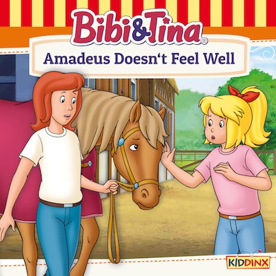 Bibi and Tina, Amadeus doesn't feel well – okładka audiobooka, autor Ulf Tiehm