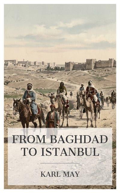 From Baghdad to Istanbul: Adventure Classic – omslag til lydbogen af Karl May