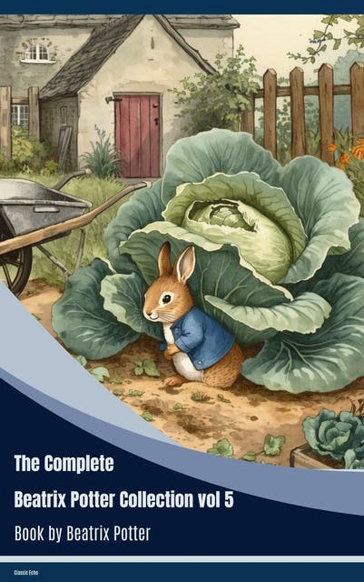 The Complete Beatrix Potter Collection vol 5 – omslag til lydbogen af Beatrix Potter