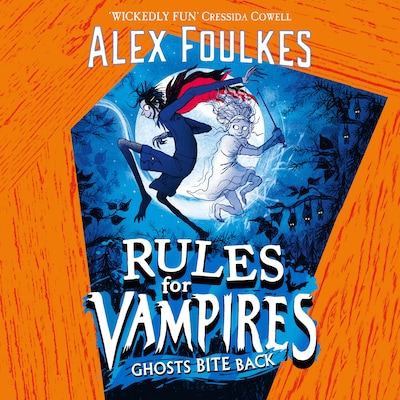 Rules for Vampires: Ghosts Bite Back