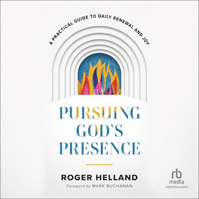 Pursuing God's Presence – omslag til lydbogen af Roger Helland