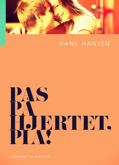 Pas på hjertet, Pia! – omslag til lydbogen af Hans Hansen
