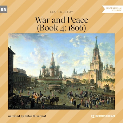 War and Peace - Book 4: 1806