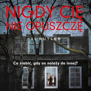 Nigdy cię nie opuszczę – okładka audiobooka, autor J.L. Butler