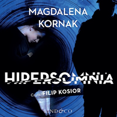 Hipersomnia – okładka audiobooka, autor Magdalena Kornak