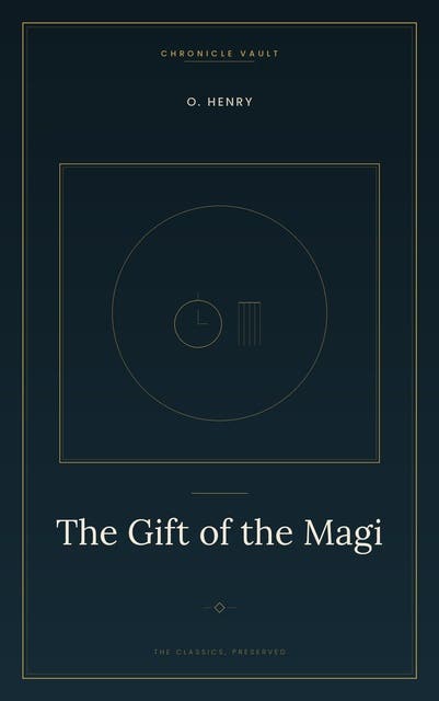 The Gift of the Magi: A Poor Young Couple, Two Christmas Gifts, and the Twist Ending That Made O. Henry Famous – omslag til lydbogen af O Henry