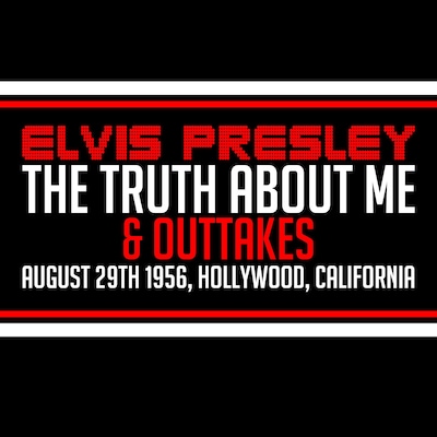 Elvis Presley - The Truth About Me Interviews & Outtakes