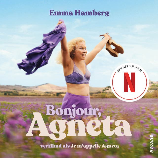 Bonjour, Agneta: Wanneer Agneta reageert op een advertentie, laat ze alles achter om een nieuw leven te beginnen in de Provence