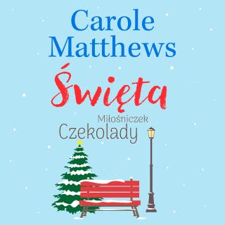 Święta Miłośniczek Czekolady – okładka audiobooka, autor Carole Matthews