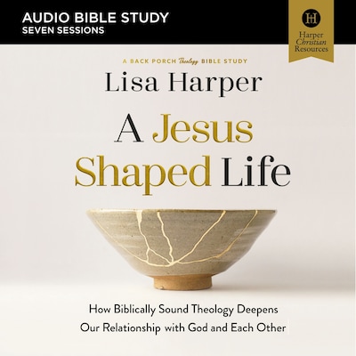 A Jesus-Shaped Life Bible Study: Audio – omslag til lydbogen af Lisa Harper