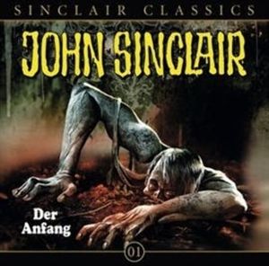 Der Anfang (John Sinclair Classics 1) – okładka audiobooka, autor Jason Dark