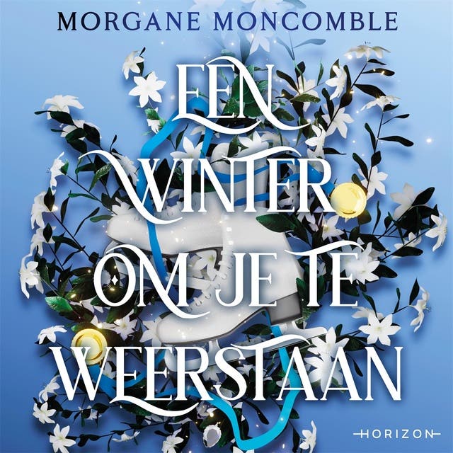 Een winter om je te weerstaan – omslag van het luisterboek van Morgane Moncomble