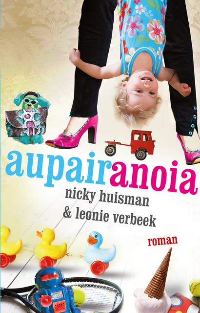Aupairanoia – omslag van het luisterboek van Leonie Verbeek,Nicky Huisman