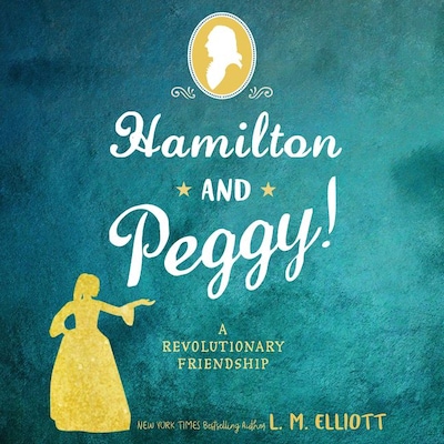 Hamilton and Peggy! – omslag til lydbogen af L. M. Elliott