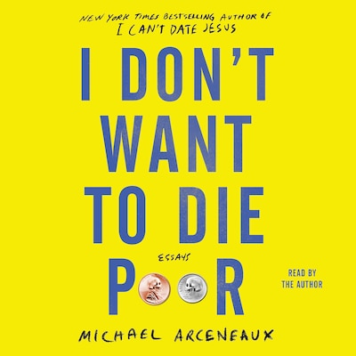 I Don't Want to Die Poor