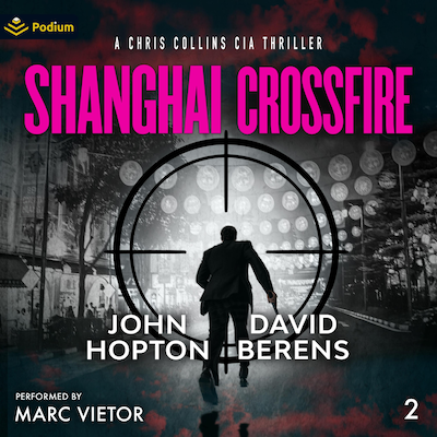 Shanghai Crossfire – omslag til lydbogen af David F. Berens, John Hopton