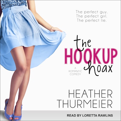 The Hookup Hoax – omslag til lydbogen af Heather Thurmeier