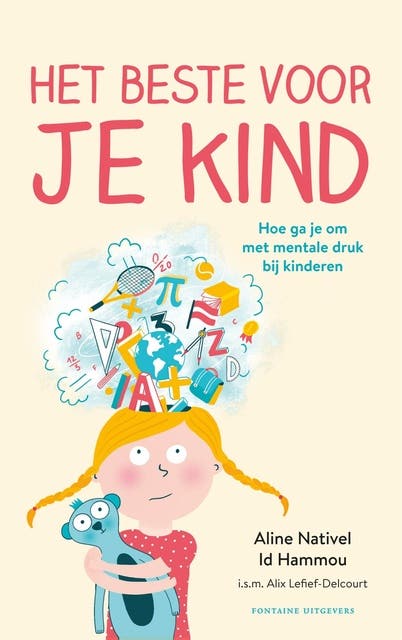 Het beste voor je kind: Hoe ga je om met mentale druk bij kinderen – omslag van het luisterboek van Aline Nativel Id Hammou