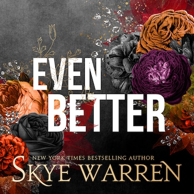 Even Better – omslag til lydbogen af Skye Warren
