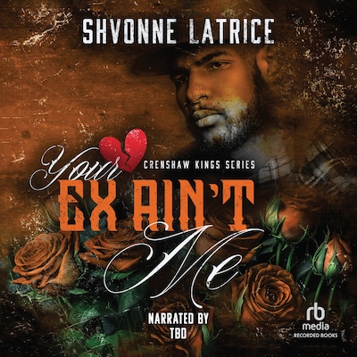 Your Ex Ain't Me – omslag til lydbogen af Shvonne Latrice