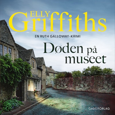 Døden på museet – omslag til lydbogen af Elly Griffiths