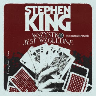 Wszystko jest względne. 14 mrocznych opowieści – okładka audiobooka, autor Stephen King