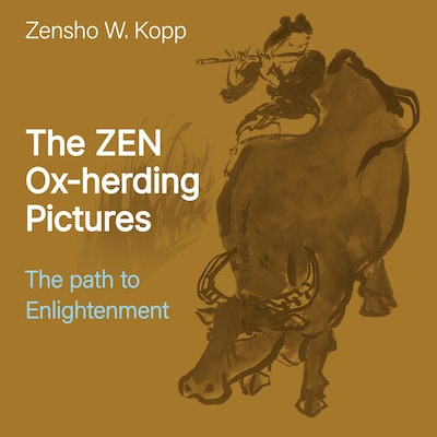 The ZEN Ox-herding Pictures – omslag til lydbogen af Zensho W. Kopp