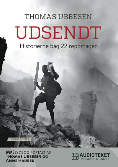 Udsendt - Historierne bag 22 reportager – omslag til lydbogen af Thomas Ubbesen