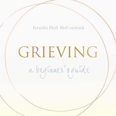 Grieving: A Beginner's Guide – omslag til lydbogen af Jerusha Hull McCormack