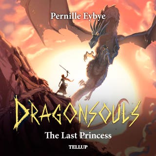 Dragon Souls #2: The Last Princess