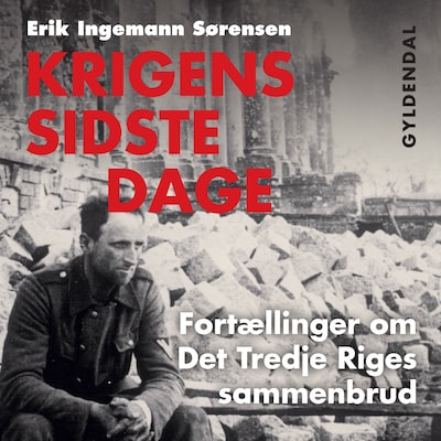 Krigens sidste dage – omslag til lydbogen af Frode Kristoffersen, Erik Ingemann Sørensen