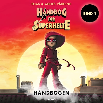 Håndbog for superhelte 1: Håndbogen – omslag til lydbogen af Elias Våhlund, Agnes Våhlund