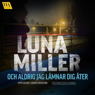 Och aldrig jag lämnar dig åter