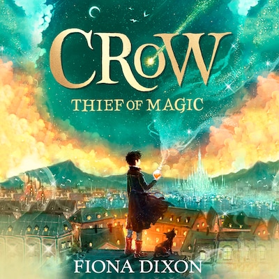 Crow: Thief of Magic – omslag til lydbogen af Fiona Dixon