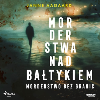 Morderstwa nad Bałtykiem 2: Morderstwo bez granic – okładka audiobooka, autor Janne Aagaard