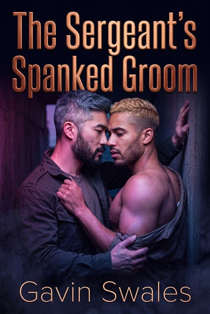 The Sergeant's Spanked Groom: MM Military Erotic Discipline Submission Romance – omslag til lydbogen af Gavin Swales
