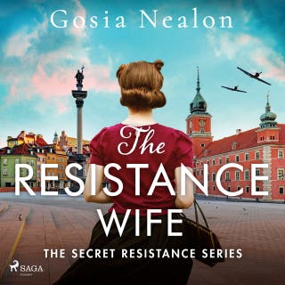 The Resistance Wife: A gripping, heartbreaking World War Two historical fiction – omslag till ljudboken av Gosia Nealon