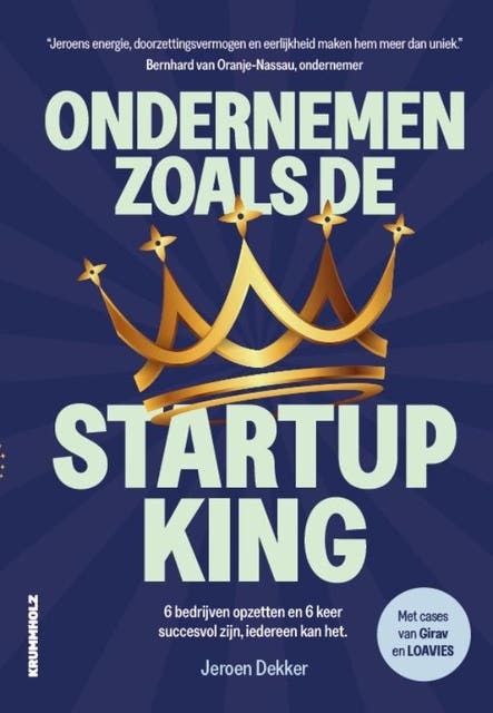 Ondernemen zoals de startup-king – omslag van het luisterboek van Jeroen Dekker