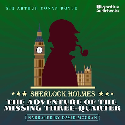 The Adventure of the Missing Three-Quarter